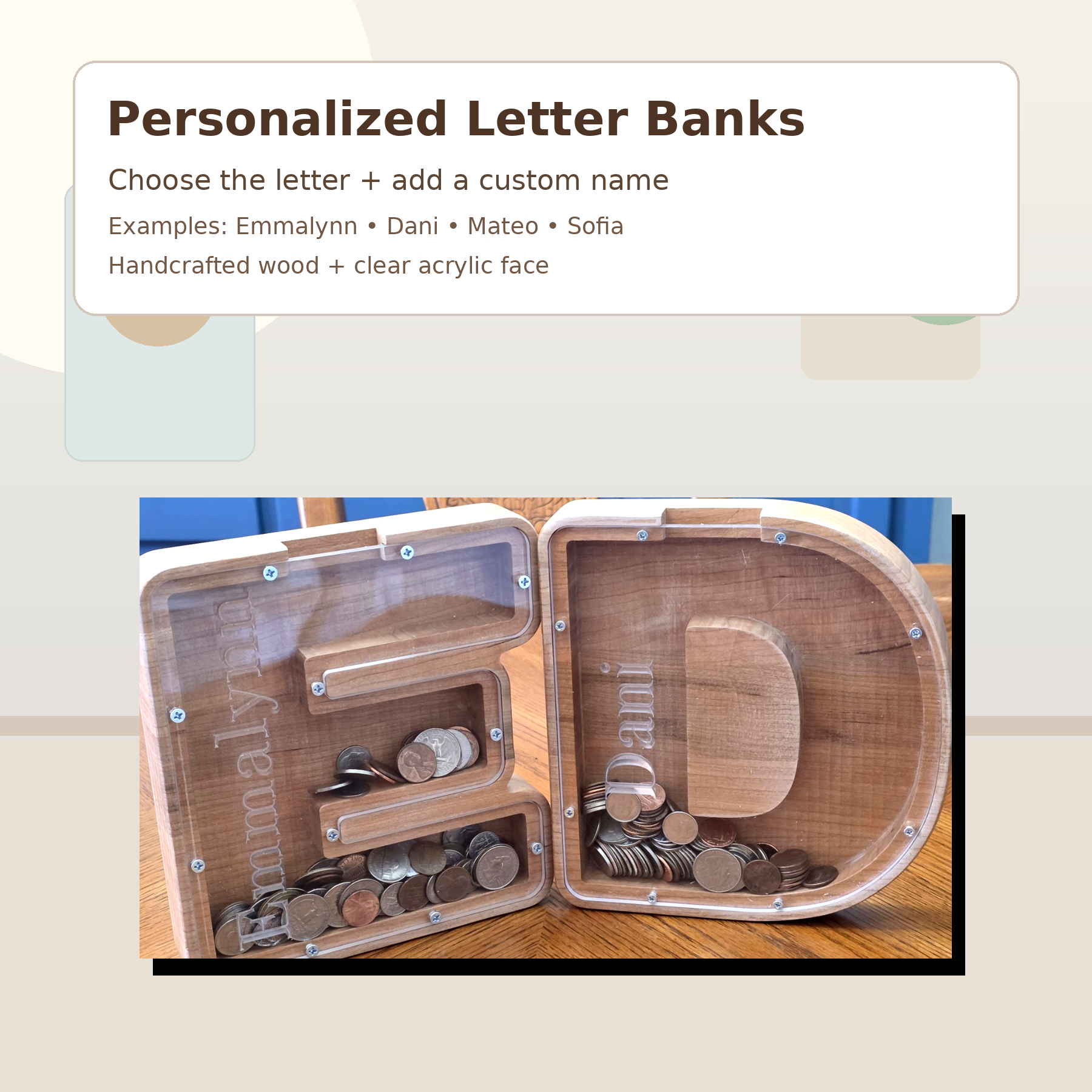 Personalization example with Emmalynn for wooden letter coin banks by Vega Woodwork